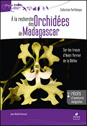 À LA RECHERCHE DES ORCHIDÉES DE MADAGASCAR 2