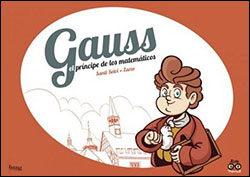 GAUSS EL PRÍNCIPE DE LOS MATEMÁTICOS 1