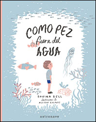 COMO PEZ FUERA DEL AGUA