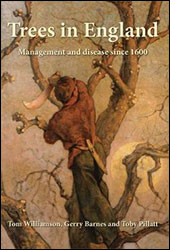TREES IN ENGLAND. MANAGEMENT AND DISEASE SINCE 1600 1