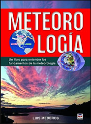 METEOROLOGÍA. UN LIBRO PARA ENTENDER LOS FUNDAMENTOS DE LA METEOROLOGÍA 1