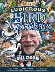 TALES OF A LUDICROUS BIRD GARDENER 1