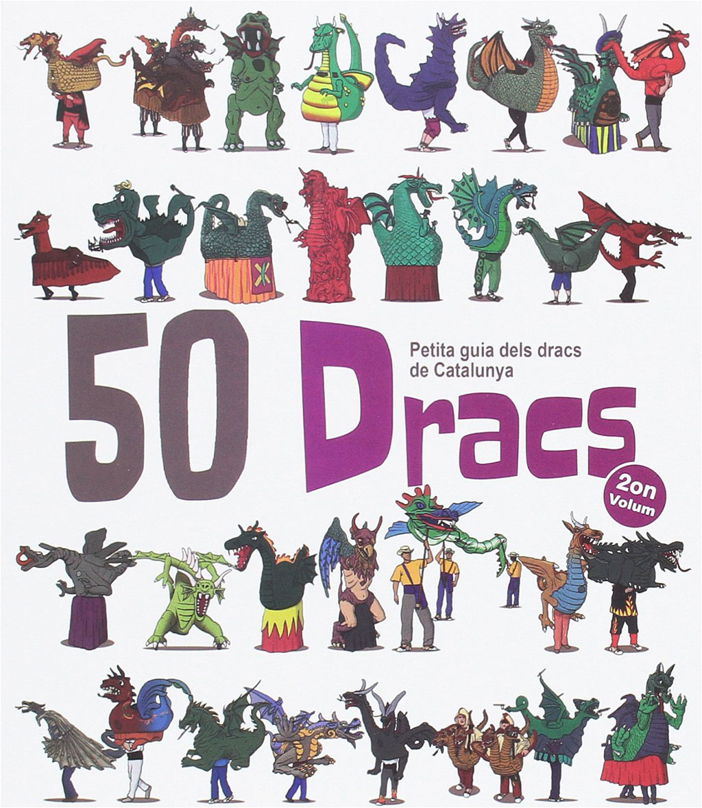50 DRACS. PETITA GUIA DELS DRACS DE CATALUNYA. 2 VOLUM
