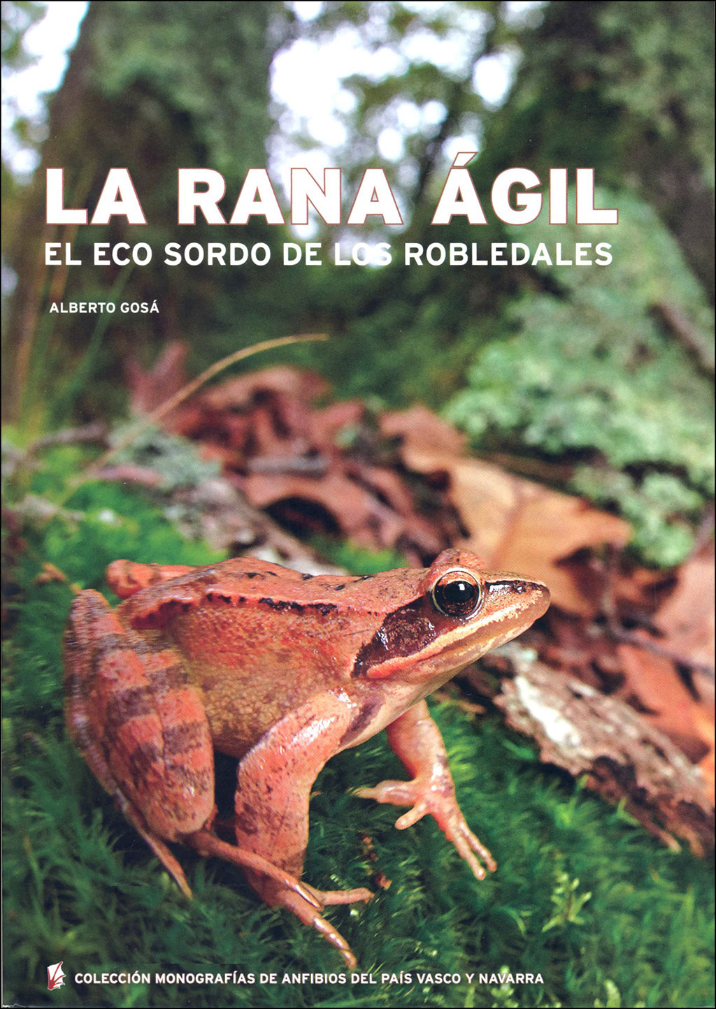 LA RANA ÁGIL: EL ECO SORDO DE LOS ROBLEDALES