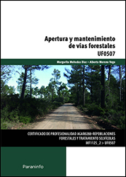 UF0507 - APERTURA Y MANTENIMIENTO DE VÍAS FORESTALES 1