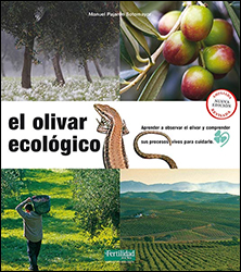 EL OLIVAR ECOLÓGICO. APRENDER A OBSERVAR EL OLIVAR Y COMPRENDER 2