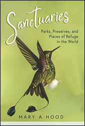 SANCTUARIES. PARKS, PRESERVES, AND PLACES OF REFUGE IN THE WORLD