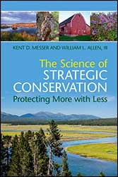 THE SCIENCE OF STRATEGIC CONSERVATION: PROTECTING MORE WITH LESS 1