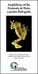 AMPHIBIANS OF THE PENINSULA DE PARIA: A POCKET FIELD GUIDE 1