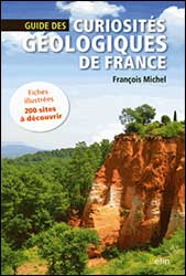 GUIDE DES CURIOSITÉS GÉOLOGIQUES DE FRANCE 1