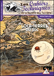 LES LOCA-TERRES DU SOL. LES CAHIERS TECHNIQUES DE LA GAZETTE DES TERRIERS 1