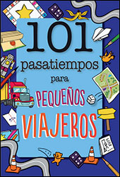 101 PASATIEMPOS PARA PEQUEÑOS VIAJEROS 1