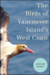 THE BIRDS OF VANCOUVER ISLAND'S WEST COAST