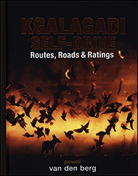 KGALAGADI SELF-DRIVE. ROUTES, ROADS & RATINGS 1