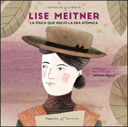 LISA MEITNER. LA FÍSICA QUE INICIO LA ERA ATÓMICA 1