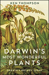 DARWIN'S MOST WONDERFUL PLANTS: DARWIN'S BOTANY TODAY 1