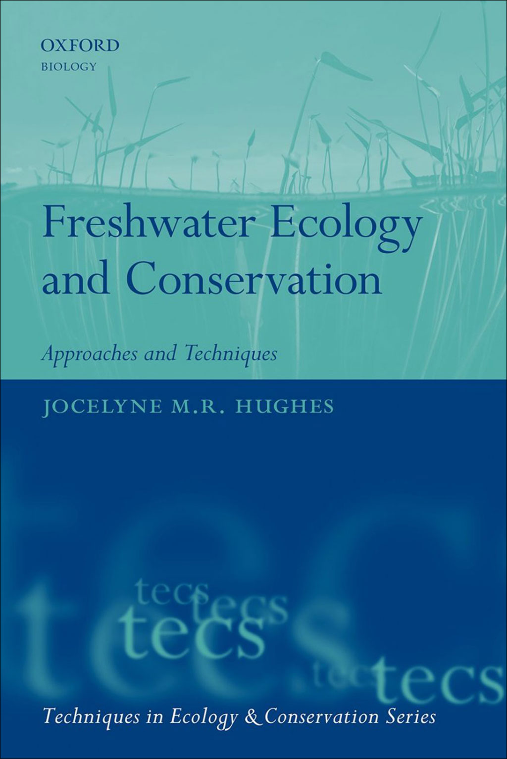 FRESHWATER ECOLOGY AND CONSERVATION: APPROACHES AND TECHNIQUES 1
