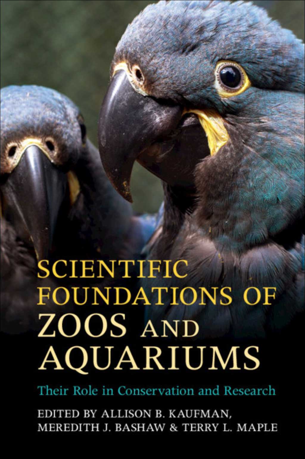 SCIENTIFIC FOUNDATIONS OF ZOOS AND AQUARIUMS. THEIR ROLE IN CONSERVATION AND RESERCH
