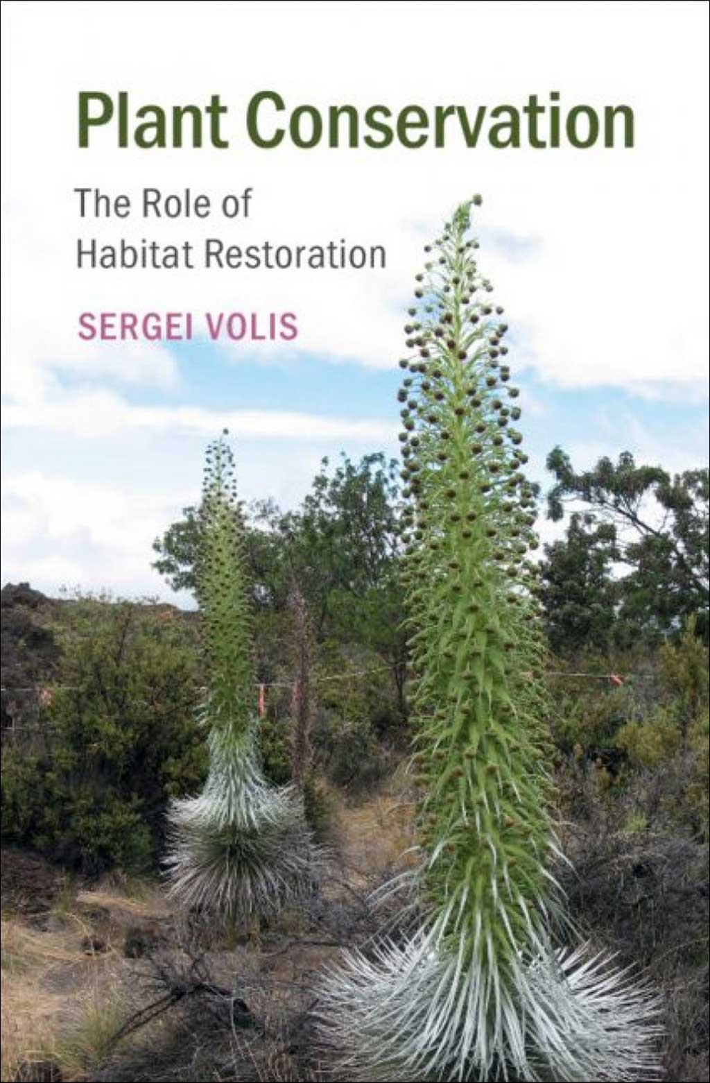 PLANT CONSERVATION: THE ROLE OF HABITAT RESTORATION 1