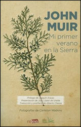 JOHN MUIR MI PRIMER VERANO EN LA SIERRA 1