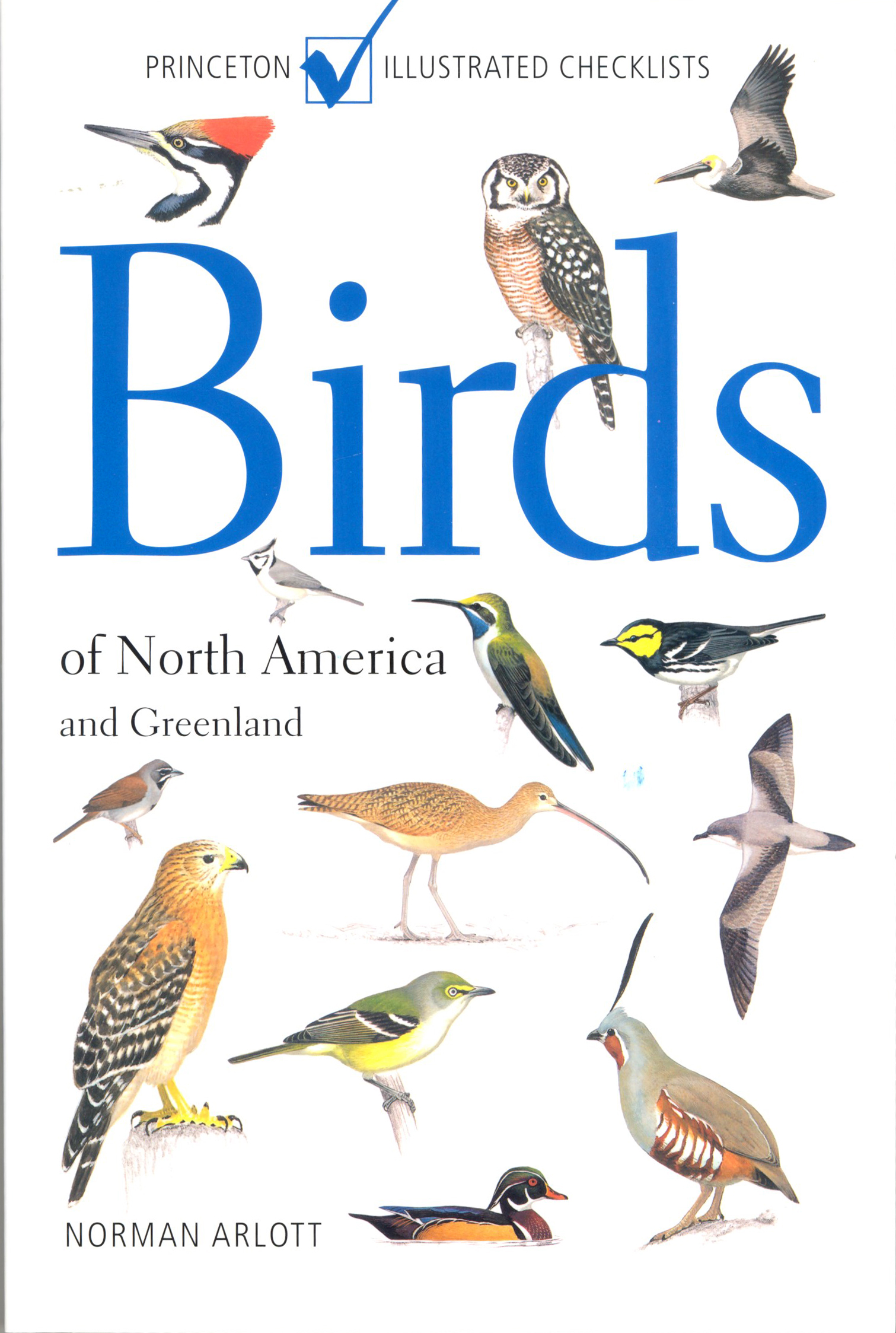 PRINCETON ILLUSTRATED CHECKLISTS. BIRDS OF NORTH AMERICA AND GREENLAND.