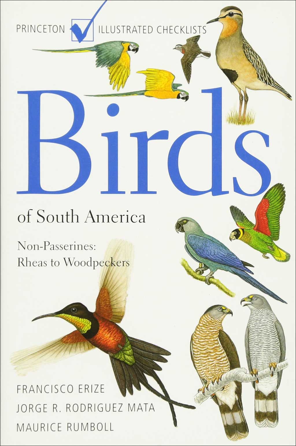 PRINCETON ILLUSTRATED CHECKLISTS. BIRDS OF SOUTH AMERICA: NON PASSERINES. 1