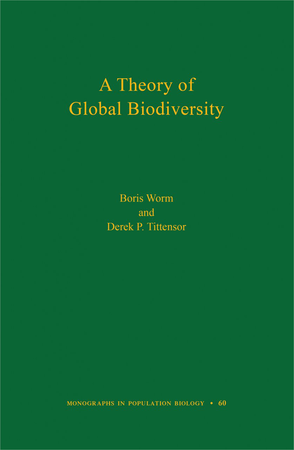 A THEORY OF GLOBAL BIODIVERSITY