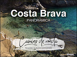 CAMINS DE RONDA DE LA COSTA BRAVA. GIGAFOTO 1