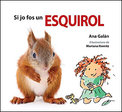 SI JO FOS UN ESQUIROL 1