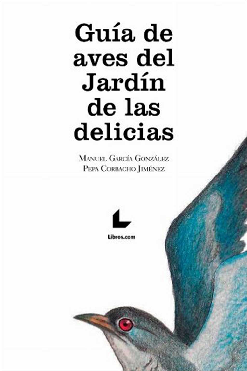GUÍA DE AVES DEL JARDÍN DE LAS DELICIAS         1