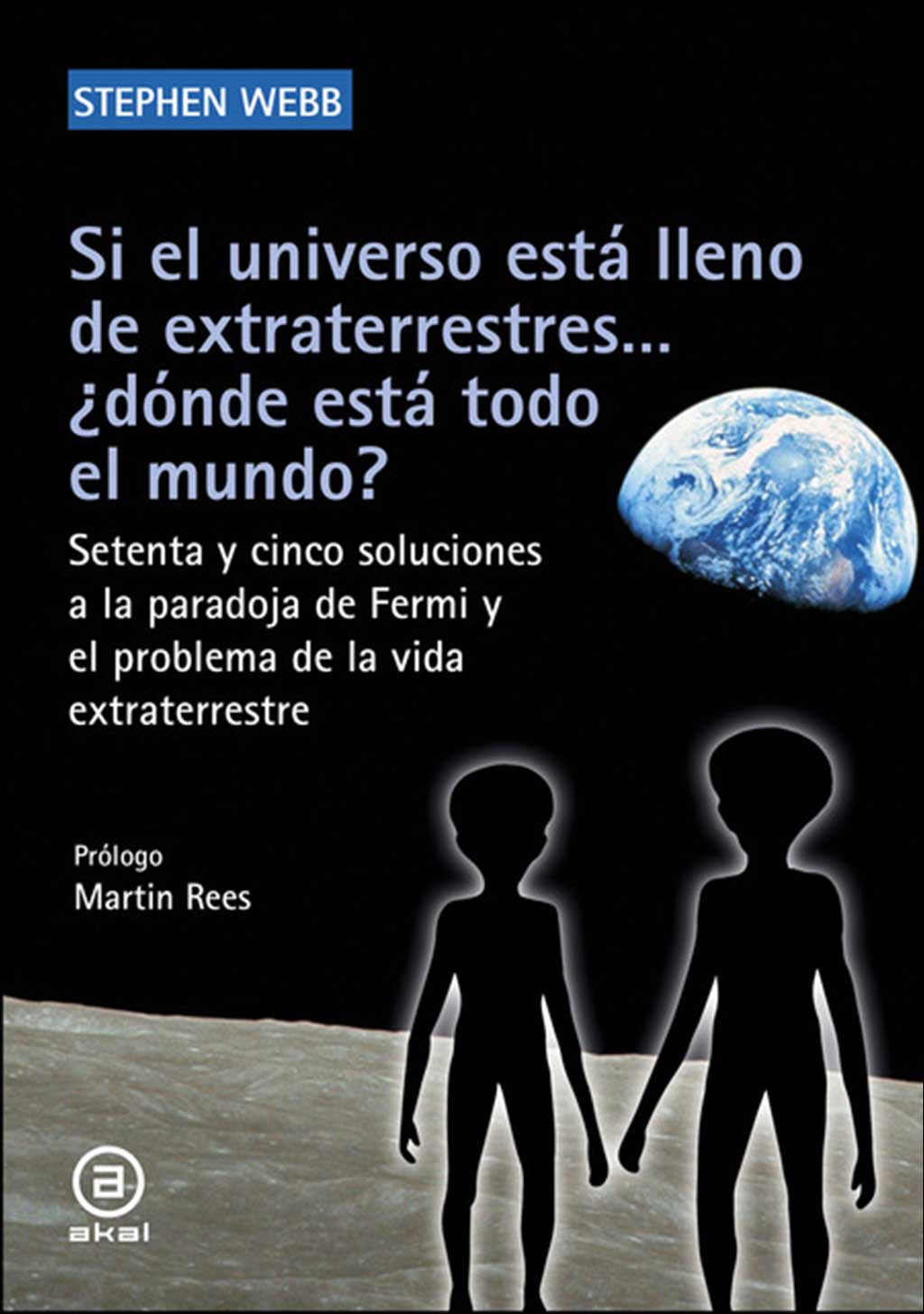 SI EL UNIVERSO ESTÁ  LLENO DE EXTRATERRESTRES... ¿DÓNDE ESTÁ TODO EL MUNDO? 1