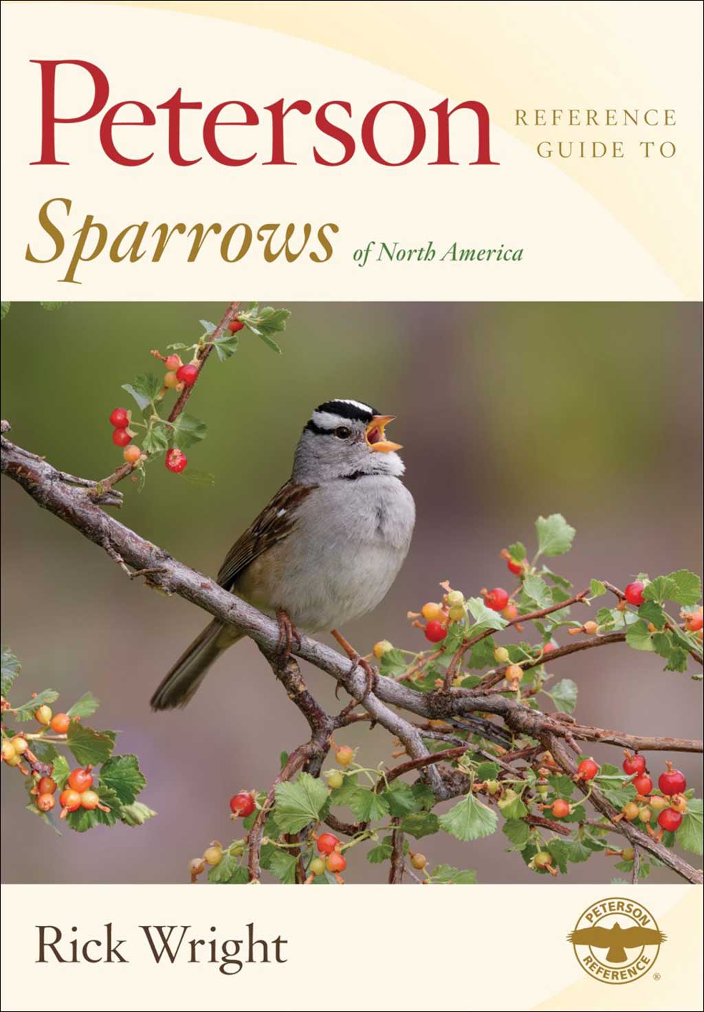 PETERSON REFERENCE GUIDE TO SPARROWS OF NORTH AMERICA