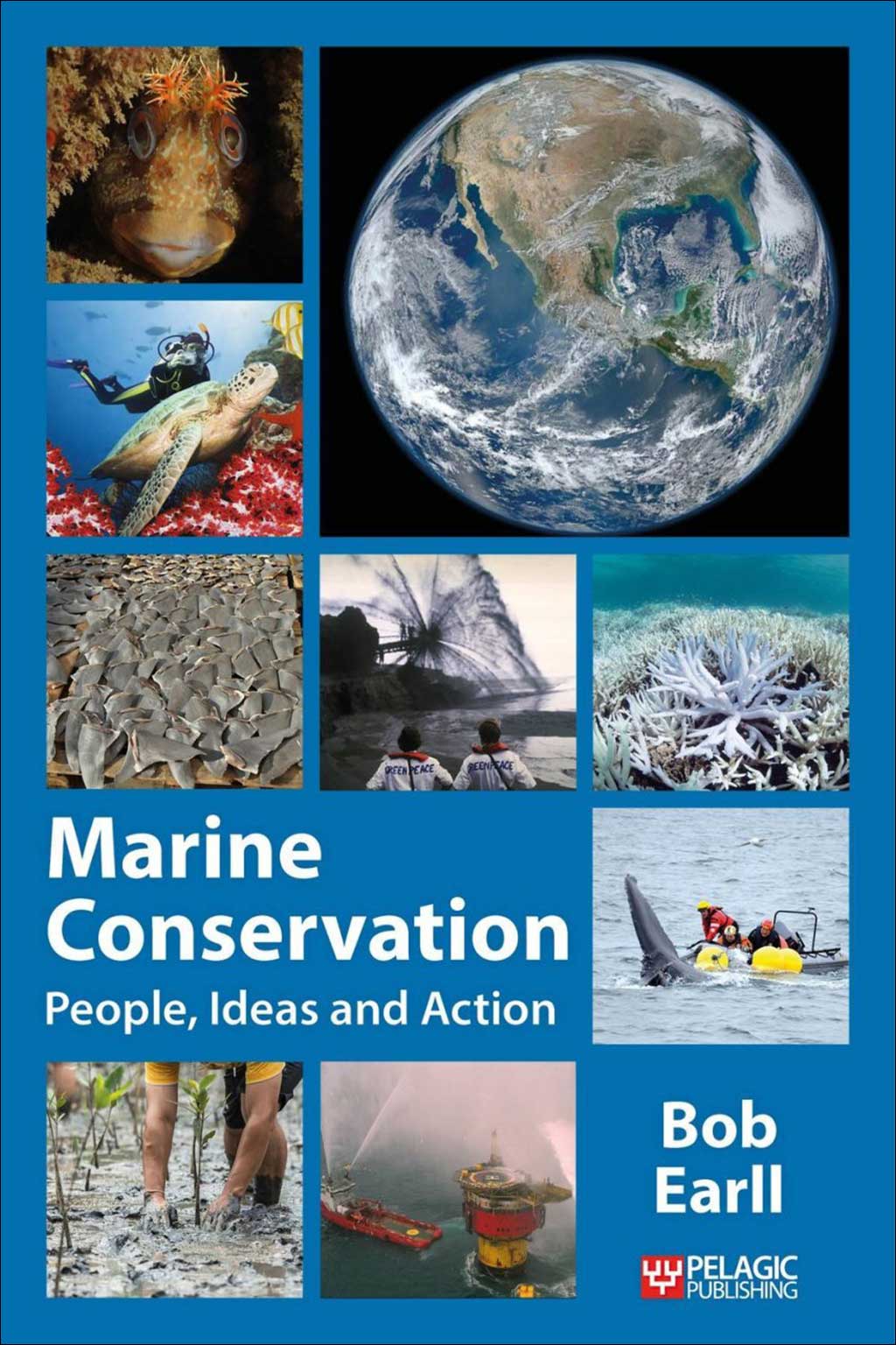 MARINE CONSERVATION: PEOPLE, IDEAS AND ACTION