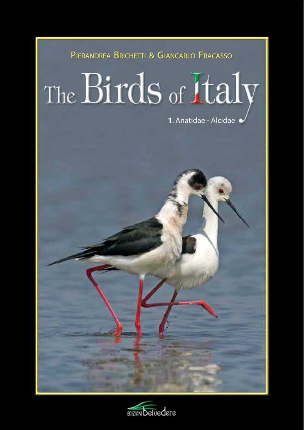 THE BIRDS OF ITALY, VOL. 1: ANATIDAE-ALCIDAE 1