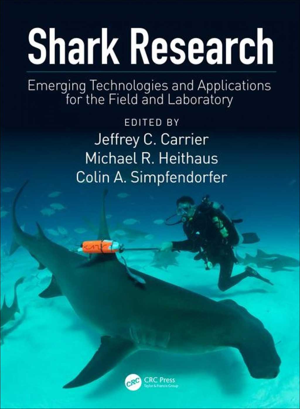 SHARK RESEARCH: EMERGING TECHNOLOGIES AND APPLICATIONS FOR THE FIELD AND LABORATORY 1