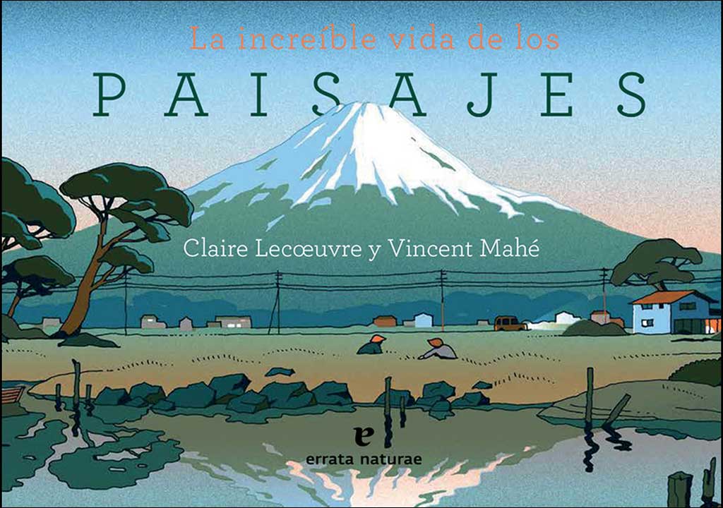 LA INCREÍBLE VIDA DE LOS PAISAJES 1