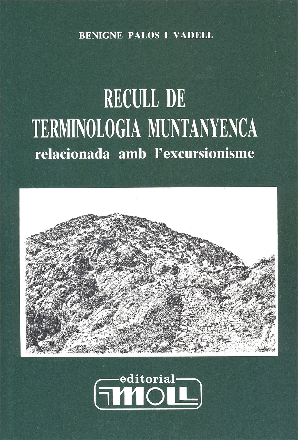 RECULL DE TERMINOLOGIA MUNTANYENCA RELACIONADA AMB L'EXCURSIONISME