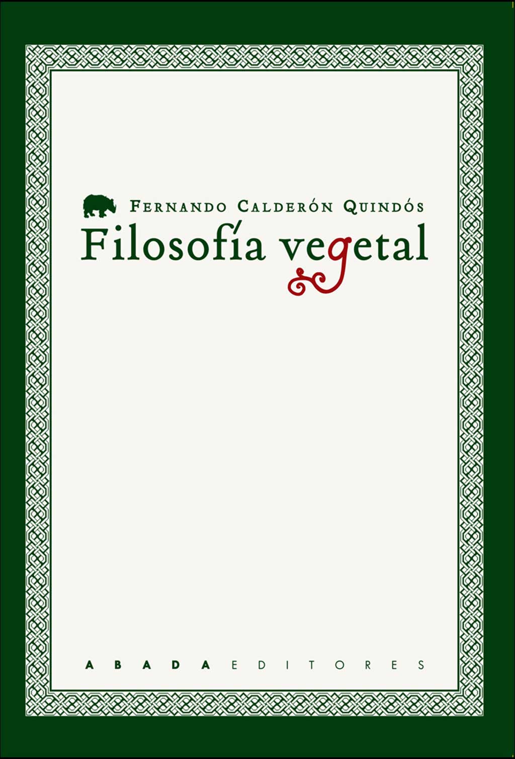 FILOSOFÍA VEGETAL. CUATRO ESTUDIOS SOBRE FILOSOFÍA E HISTORIA NATURAL 1