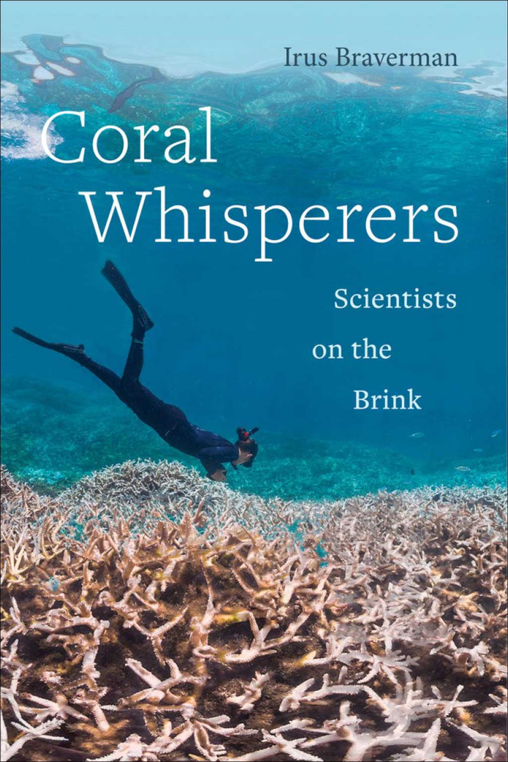 CORAL WHISPERERS. SCIENTISTS ON THE BRINK