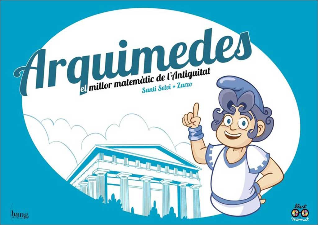 ARQUIMEDES. EL MILLOR MATEMÀTIC DE L'ANTIGUETAT 1
