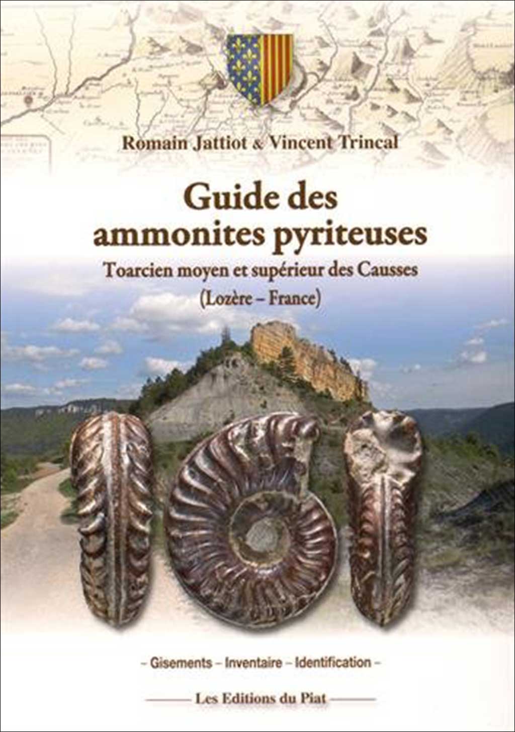 GUIDE DES AMMONITES PYRITEUSES. TOARCIEN MOYEN ET SUPÉRIEUR DES CAUSSES (LOZÈRE-FRANCE) 1