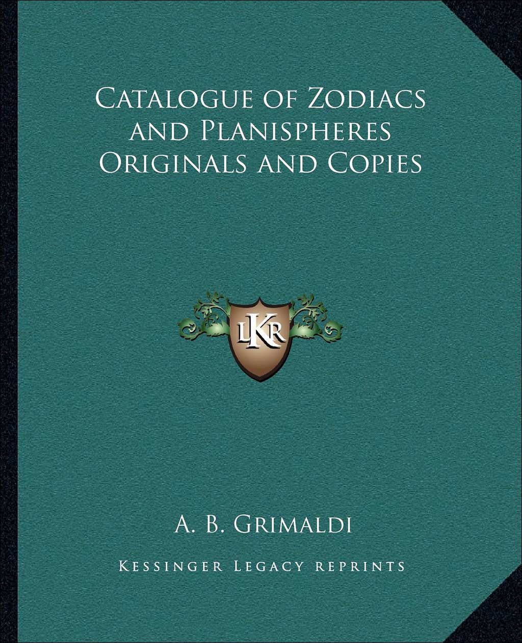 CATALOGUE OF ZODIACS AND PLANISPHERES ORIGINALS AND COPIES