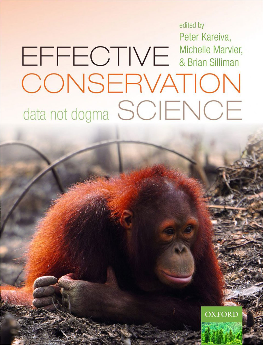 EFFECTIVE CONSERVATION SCIENCE: DATA NOT DOGMA