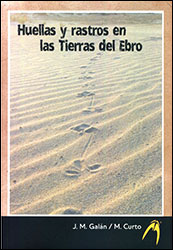 HUELLAS Y RASTROS EN LAS TIERRAS DEL EBRO 1