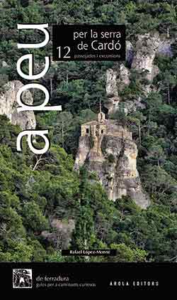 A PEU PER LA SERRA DE CARDÓ. 12 PASSEJADES I EXCURSIONS                                                                                                1
