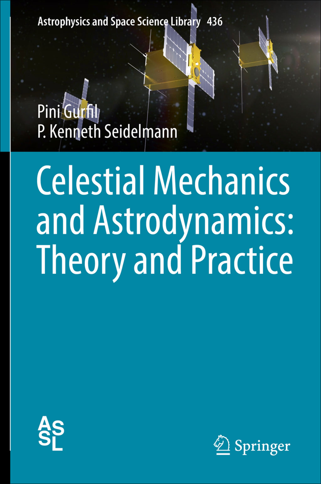 CELESTIAL MECHANICS AND ASTRODYNAMICS: THEORY AND PRACTICE