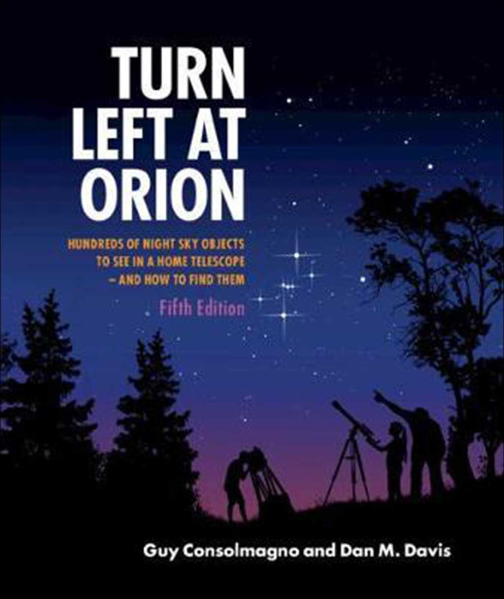 TURN LEFT AT ORION. HUNDREDS OF NIGHT SKY OBJECTS TO SEE IN A HOME TELESCOPE - AND HOW TO FIND THEM