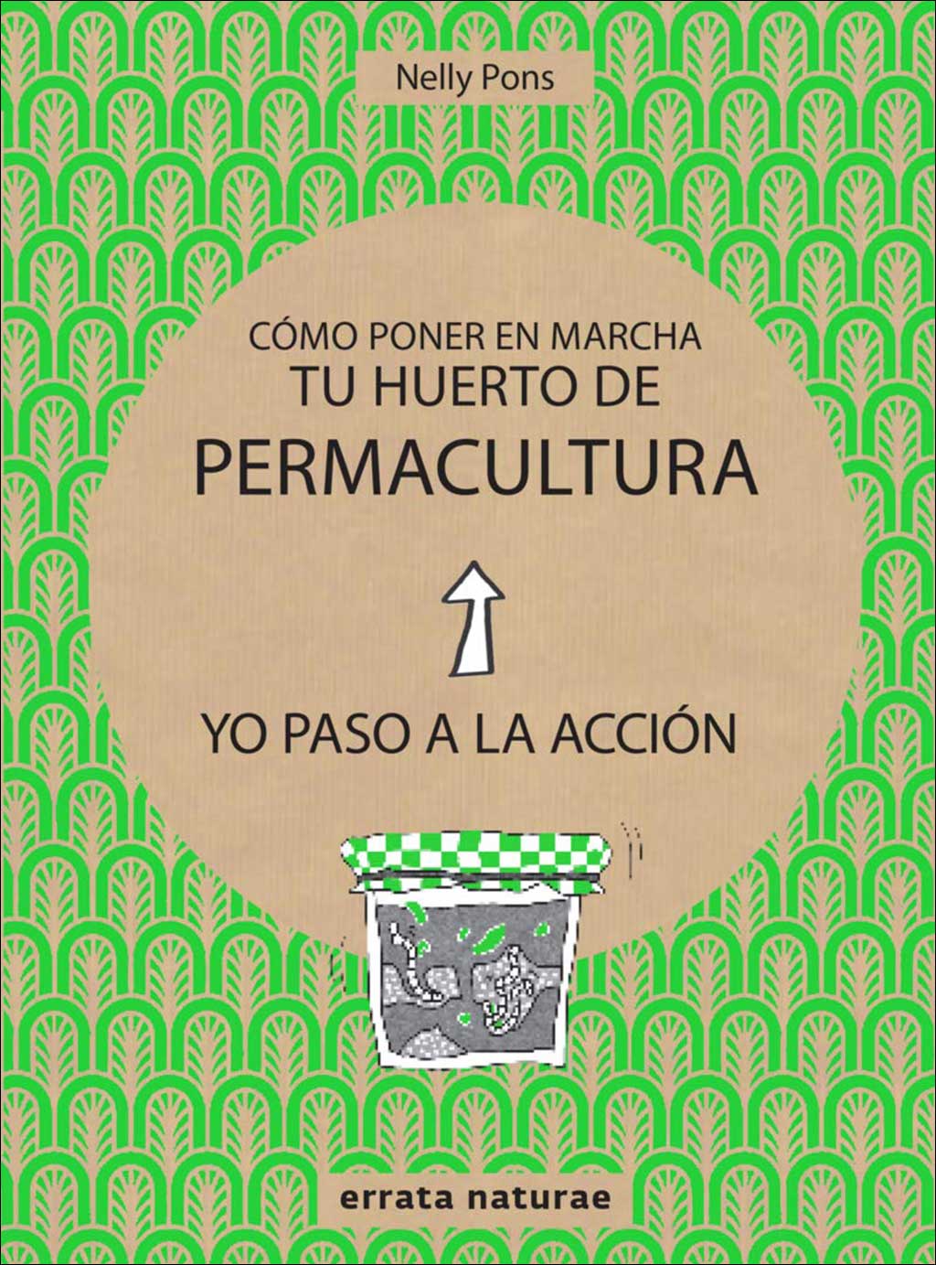 COMO PONER EN MARCHA TU HUERTO DE PERMACULTURA 1