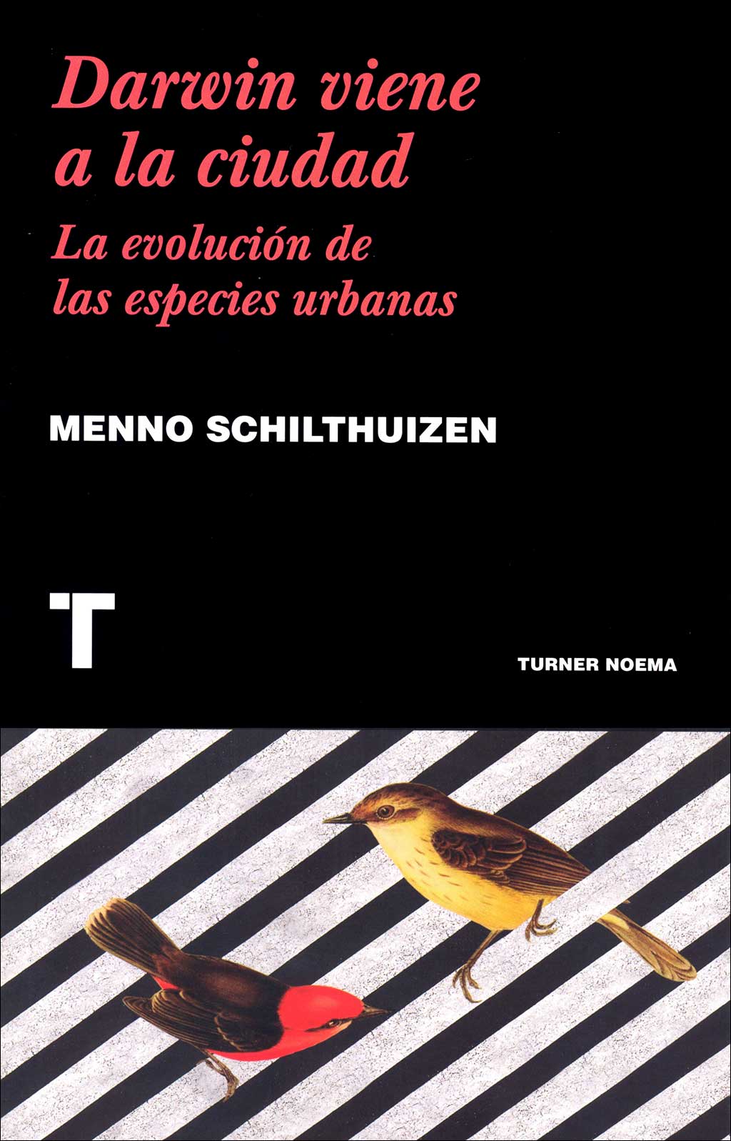 DARWIN VIENE A LA CIUDAD LA EVOLUCIÓN DE LAS ESPECIES URBANAS 1