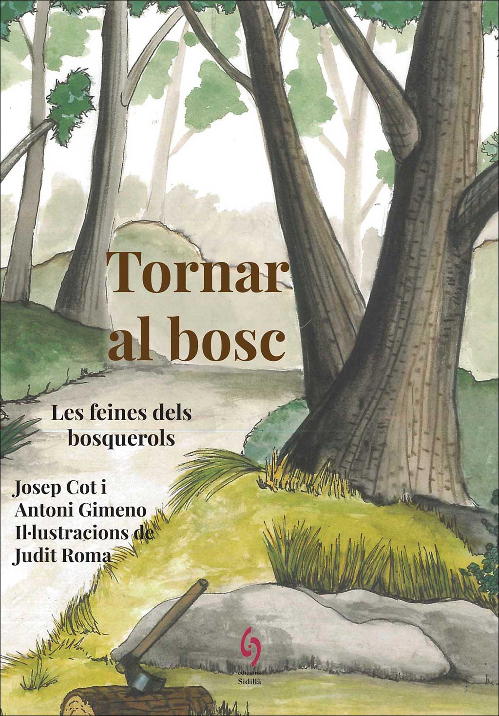 TORNAR AL BOSC. LES FEINES DELS BOSQUEROLS